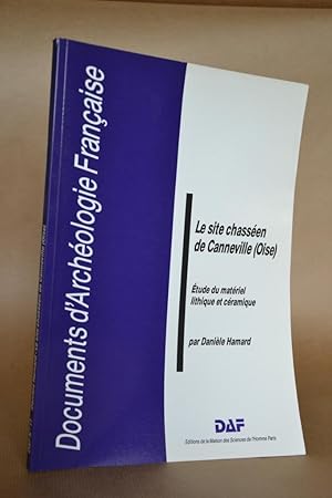 Image du vendeur pour Le Site Chassen De Canneville (Oise), tude Du Matriel Lithique et Cramique [chasseen Materiel ceramique] mis en vente par Librairie Raimbeau