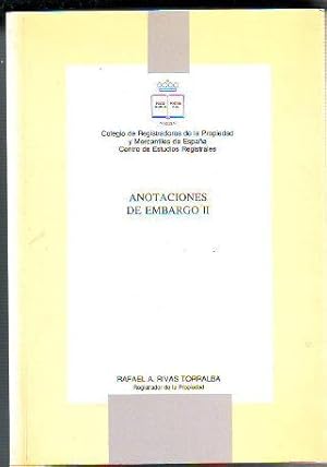 ANOTACIONES DE EMBARGO. VOLUMEN II.
