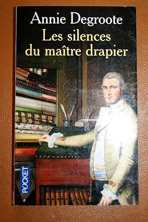 Bild des Verkufers fr LES SILENCES DU MAITRE DRAPIER zum Verkauf von Librairie RAIMOND