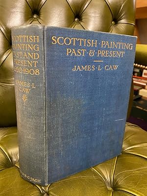 Scottish Painting Past and Present 1620-1908.