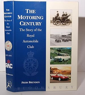 The Motoring Century. The Story of the Royal Automobile Club.