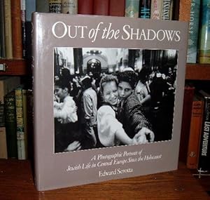 Image du vendeur pour Out of the Shadows: A Photographic Portrait of Jewish Life in Central Europe Since the Holocaust mis en vente par Old Scrolls Book Shop