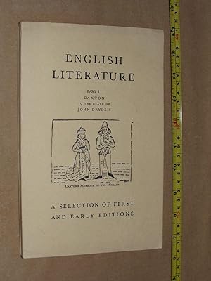 Bild des Verkufers fr Catalogue No. 152: ENGLISH LITERATURE: Part 1: 1482 - 1700 with a group of rare French Romances of Chivalry [CAXTON to the death of JOHN DRYDEN]. zum Verkauf von Portman Rare Books