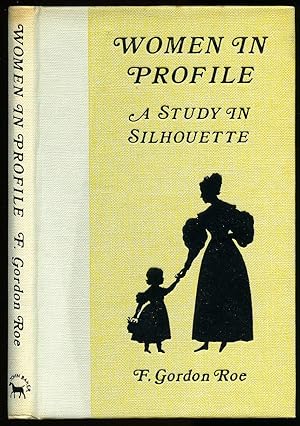 Seller image for Women in Profile: A Study in Silhouette for sale by Little Stour Books PBFA Member