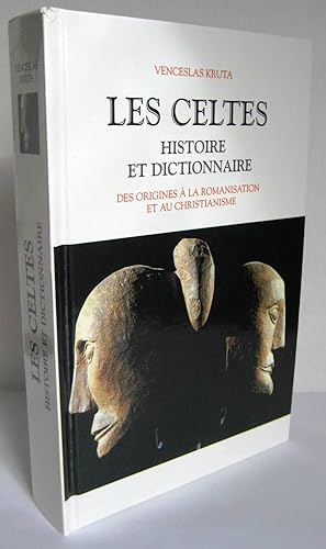 Seller image for Les Celtes : histoire et dictionnaire ; Des origines  la romanisation et au christianisme for sale by Librairie Thot