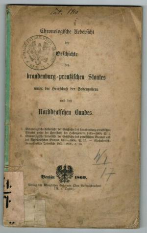 Chronologische Uebersicht der Geschichte des brandenburg-preußischen Staates unter der Herrschaft...