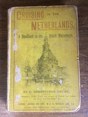 Cruising in the Netherlands: A Handbook to the Dutch Waterways