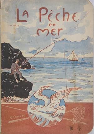 La pêche en mer - Mise à la portée de tous.