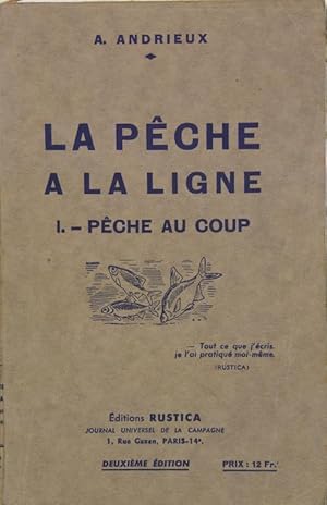 La pêche à la ligne - I - la pêche au coup