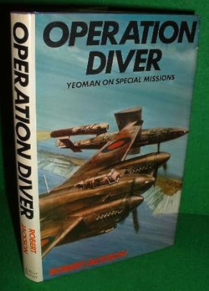 OPERATION DIVER YEOMAN ON SPECIAL MISSIONS