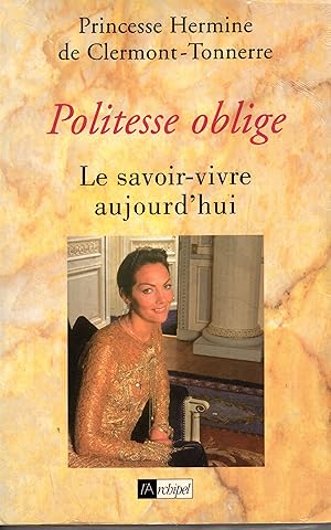 Politesse oblige: Le savoir-vivre aujourd'hui