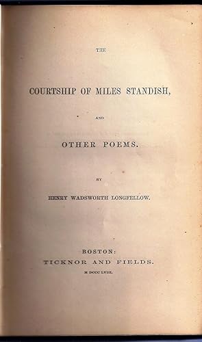 THE COURTSHIP OF MILES STANDISH, AND OTHER POEMS