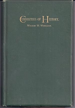 Bild des Verkufers fr CURIOSITIES OF HISTORY: BOSTON SEPTEMBER SEVENTEENTH, 1630-1880 zum Verkauf von Charles Agvent,   est. 1987,  ABAA, ILAB
