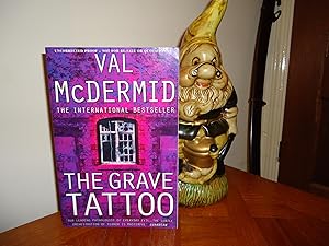 Seller image for THE GRAVE TATTOO+++A SUPERB UK UNCORRECTED PROOF COPY+++FIRST EDITION FIRST PRINT+++ for sale by Long Acre Books