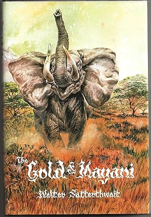 THE GOLD OF MAYANI: The African Stories of Walter Satterthwait [SIGNED / LIMITED EDITION]