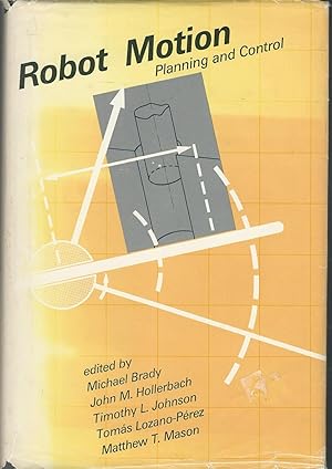 Image du vendeur pour Robot Motion: Planning and Control mis en vente par Dorley House Books, Inc.