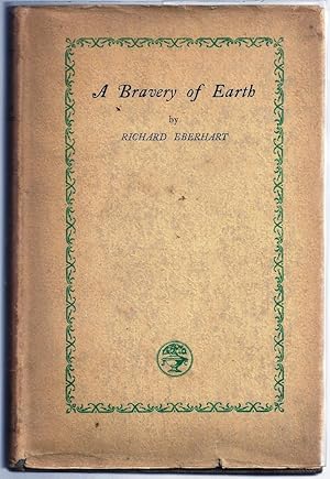 Seller image for A BRAVERY OF EARTH for sale by Charles Agvent,   est. 1987,  ABAA, ILAB