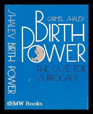 Immagine del venditore per Birth Power. The Case for Surrogacy venduto da MW Books