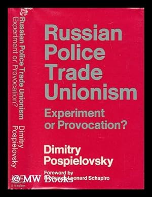 Seller image for Russian Police Trade Unionism. Experiment or Provocation? for sale by MW Books