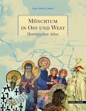 Mönchtum in Ost und West. Historischer Atlas