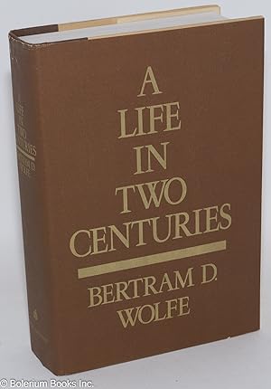 Seller image for A life in two centuries: an autobiography for sale by Bolerium Books Inc.