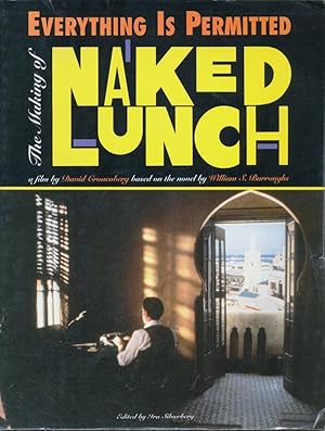 Imagen del vendedor de EVERYTHING IS PERMITTED. THE MAKING OF NAKED LUNCH a la venta por Charles Agvent,   est. 1987,  ABAA, ILAB