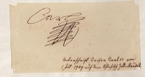 Handkopierte Unterschrift Kaiser Carl VI. Schriftlicher Vermerk darunter: Unterschrift Kaiser Kar...