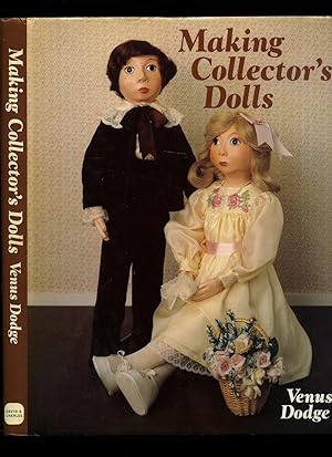 Seller image for Making Collector's Dolls for sale by Little Stour Books PBFA Member