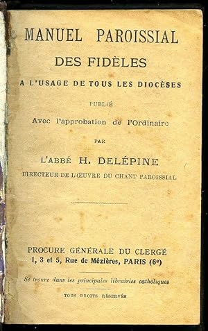 Seller image for Manuel Paroissial des Fideles: A L'Usage de Tous les Dioceses for sale by Little Stour Books PBFA Member