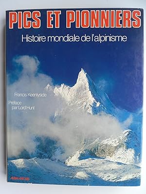 Seller image for Pics et pionniers. Histoire mondiale de l'alpinisme. for sale by Philippe Moraux