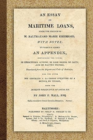 Imagen del vendedor de An Essay on Maritime Loans, From the French With Notes: To Which is. a la venta por The Lawbook Exchange, Ltd., ABAA  ILAB