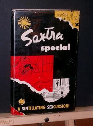 Sextra Special : A Sintillating Sexcursion!