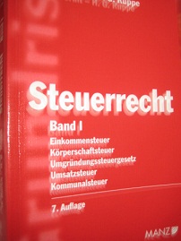 Seller image for Grundri des sterreichischen Steuerrechts Band 1 Einkommensteuer, Krperschaftssteuern, Umgrndungssteuergesetz, Umsatzsteuer for sale by Alte Bcherwelt