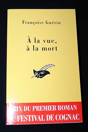 Bild des Verkufers fr A LA VUE A LA MORT zum Verkauf von Librairie RAIMOND