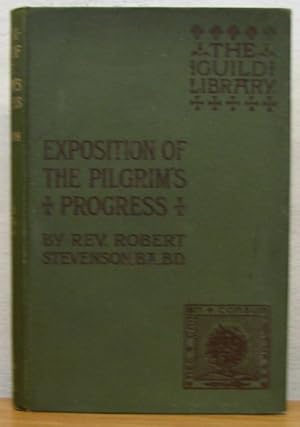 Exposition of The Pilgrim's Progress, with illustrative quotations from Bunyan's minor works
