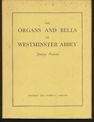 The Organs and Bells of Westminster Abbey
