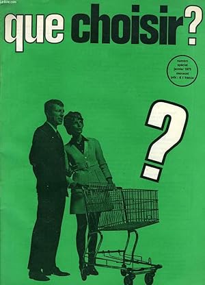 Image du vendeur pour QUE CHOISIR ?, N SPECIAL, JAN. 1973 mis en vente par Le-Livre