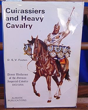 Seller image for Dress Uniforms of the German Imperial Cavalry, 1900-14: Cuirassiers and Heavy Cavalry for sale by librairie le vieux livre