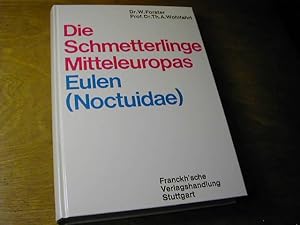 Bild des Verkufers fr Die Schmetterlinge Mitteleuropas - Bd. 4: Eulen (Noctuidae) zum Verkauf von Antiquariat Fuchseck