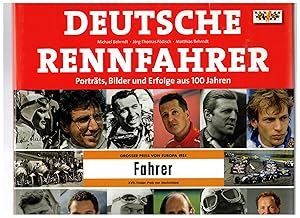 Bild des Verkufers fr Deutsche Rennfahrer - Portr?ts, Bilder und Erfolge aus 100 Jahren zum Verkauf von Antiquariat Hans Wger