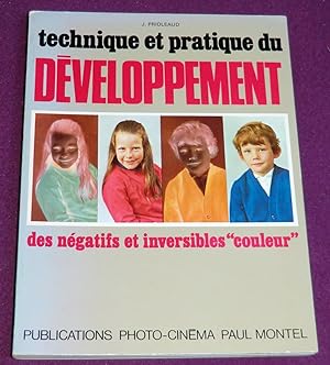 Seller image for TECHNIQUE ET PRATIQUE DU DEVELOPPEMENT des ngatifs et inversibles "couleur" for sale by LE BOUQUINISTE