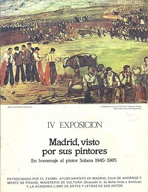 Immagine del venditore per Madrid, Visto por Sus Pintores En Homenaje al Pintor Jose Gutierrez Solana 1945-1985. IV Exposicion OVERSIZE. venduto da Charles Lewis Best Booksellers