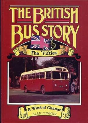 THE BRITISH BUS STORY: The Fifties - A Wind of Change