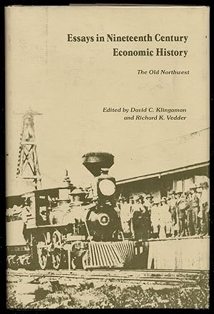 Immagine del venditore per Essays In Nineteenth Century Economic History: The Old Northwest venduto da Between the Covers-Rare Books, Inc. ABAA