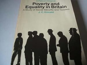 Poverty and Equality in Britain - a Study of Social Security and Taxation