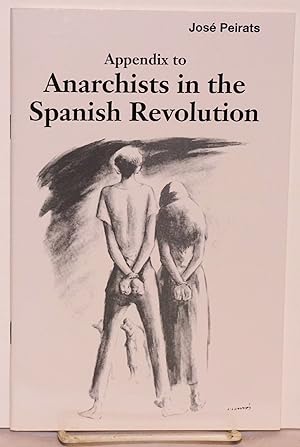 Seller image for Appendix to Anarchists in the Spanish revolution; translated by Flix R. Atance for sale by Bolerium Books Inc.