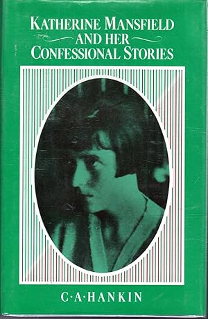 Imagen del vendedor de Katherine Mansfield and Her Confessional Stories a la venta por Dorley House Books, Inc.