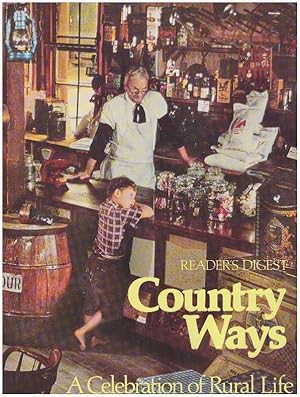 COUNTRY WAYS.; A Celebration of Rural Life