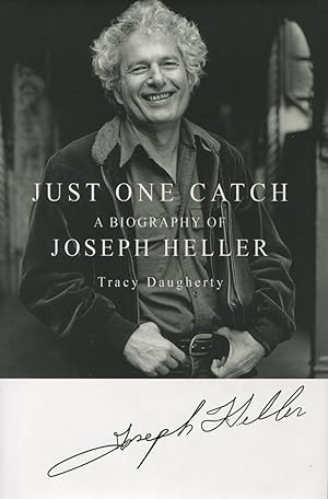 Imagen del vendedor de Just One Catch: A Biography Of Joseph Heller a la venta por Kenneth A. Himber