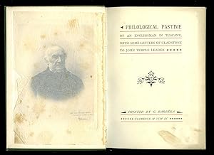 Imagen del vendedor de Philological Pastime of an Englishman in Tuscany, with Some Letters of Gladstone to John Temple Leader a la venta por Little Stour Books PBFA Member